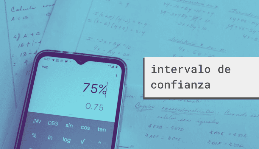 ¿Cómo calcular el intervalo de confianza?